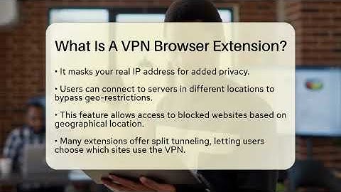 What Is A VPN Browser Extension? - SearchEnginesHub.com