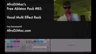 Vocal Multi Effect for Ableton Live- Free Pack #85