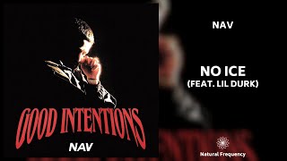 NAV - No Ice feat. Lil Durk (432Hz)