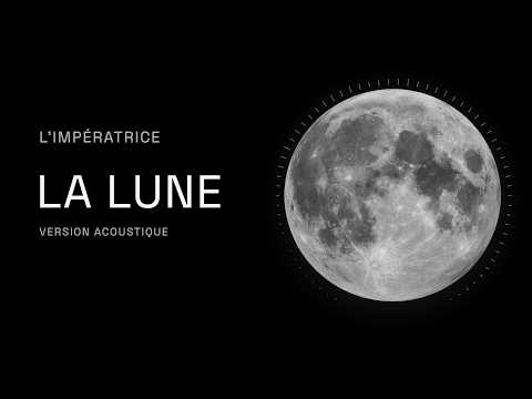 L’Impératrice — La Lune (Version acoustique) | French & English Lyrics