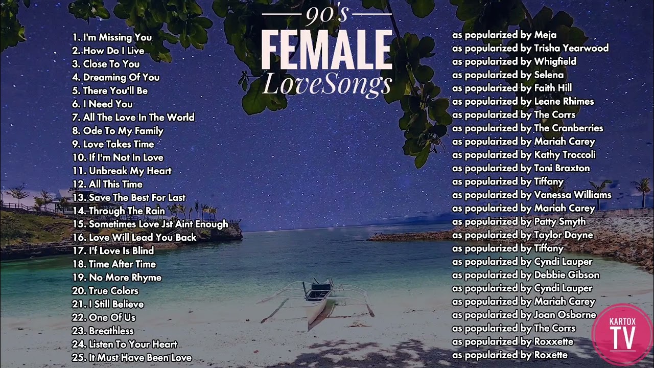 Female Love songs 90s   Trisha Yearwood  The Corrs  Debbie Gibson  Tiffany and Cyndi Lauper