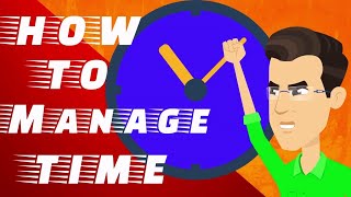 How To Manage Time For Productivity (8 tips) | Time Management Skill | Time Management Tips at Work