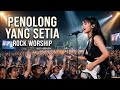 PENOLONG YANG SETIA - Arena Rock Worship (Official Music Video) | Lagu Rohani Terbaru | IA Cover