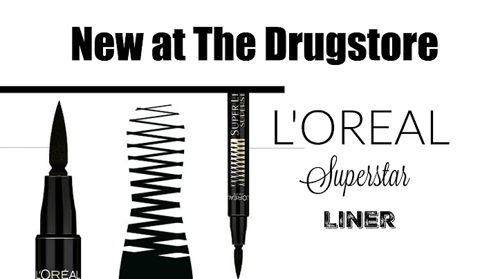 New at The Drugstore | Loreal Superstar Liner