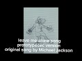 Prototypecec version of leave me alone #prototypececpizza#songs @pabloSanchezsecretwepon 