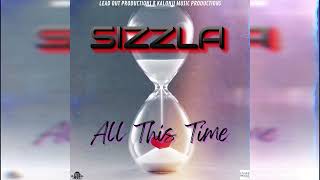 Sizzla - All This Time (Official Single)