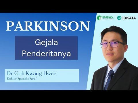 Gejala Parkinson oleh Dr. Goh Kwang Hwee ​- Regency Specialist Hospital