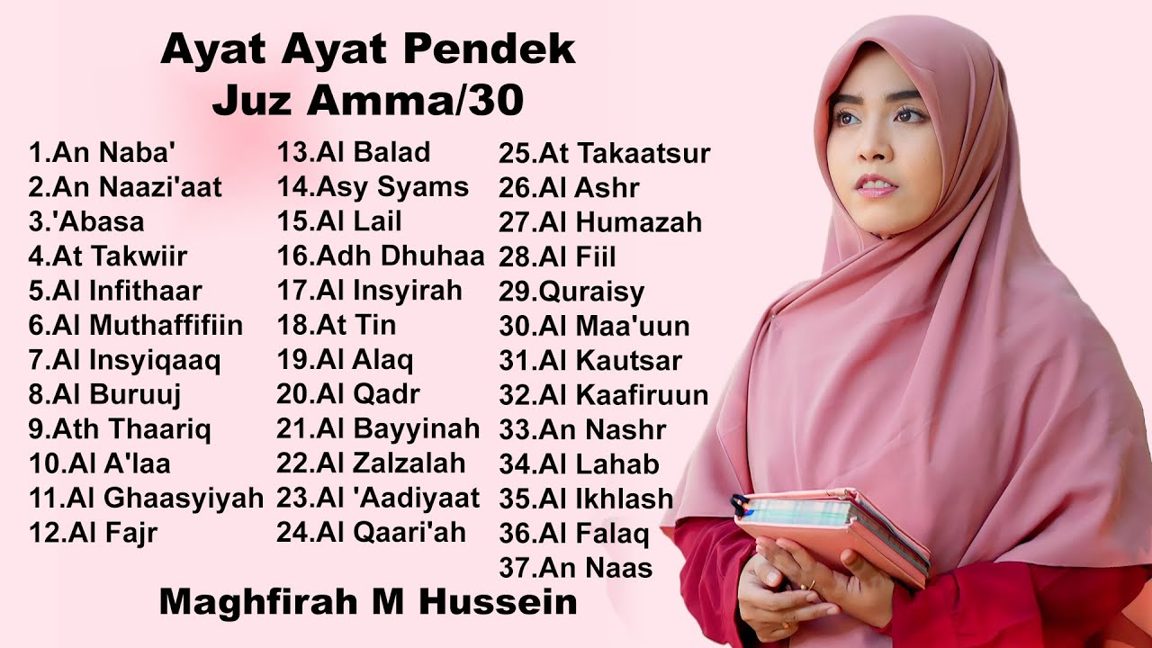 Ayat   Ayat Pendek Juz 30 Full   Juz Amma Maghfirah M Hussein