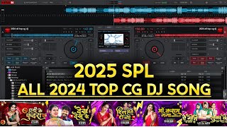 2025 NEW YEAR SPL || ALL 2024 TOP CG DJ SONGS NONSTOP REMIX || RECAP ALL TOP CG DJ REMIX OF 2024