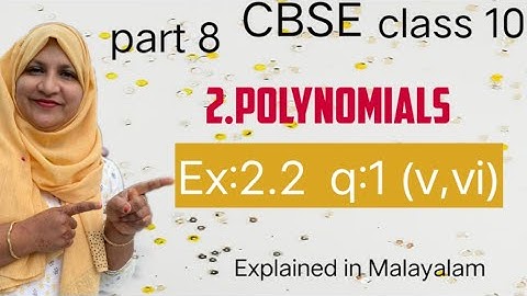 Chapter 2 Polynomials Ex:2.2 q:1(V,vi) CBSE class 10 in Malayalam