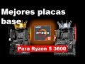 Las mejores placas base B450 para ryzen 5 3600