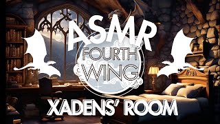 Fourth Wing ASMR Xadens Room ⚔️ ⚡️