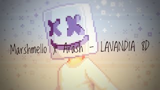 Marshmello x Arash - LAVANDIA 8D || Darkness of music