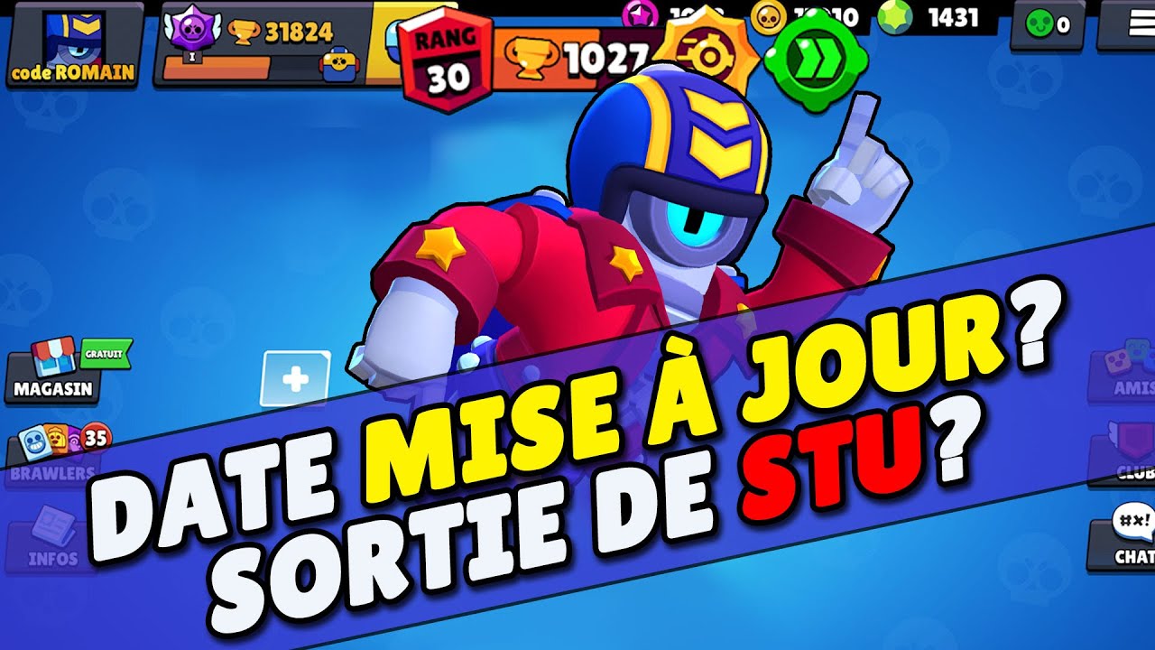 Infos Sur La Date De Mise A Jour Brawl Stars Et Sortie De Stu Youtube - brawl stars nouvelle mise à jour