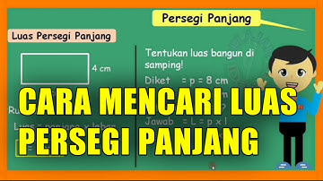 Cara Mencari Luas Persegi Panjang