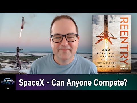 SpaceX Ascendant - Can Anyone Compete?
