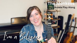 I'm a Believer by The Monkees Ukulele Play Along