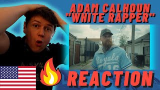 Adam Calhoun - "White Rapper" - IRISH REACTION