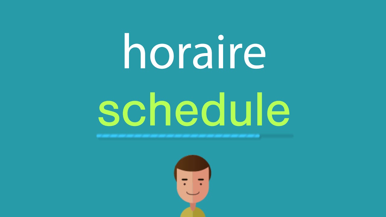 Comment dire horaire en anglais YouTube