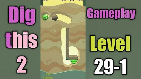 dig this 2 level 29-1 gameplay walkthrough Solution