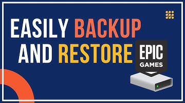 How to EASILY BACKUP & RESTORE Games on EPIC GAMES ?