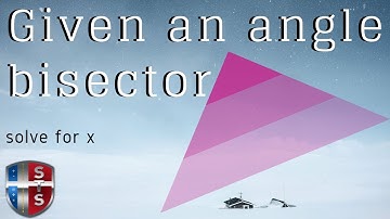 How to solve for x given a triangle and an angle bisector