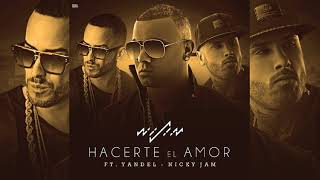 Hacerte El Amor - Wisin Ft Yandel Y Nicky Jam (Audio Oficial)