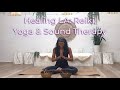 Healing LA: Reiki, Yoga, &amp; Sound Therapy