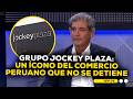 CEO del Jockey Plaza cuenta los orígenes y la evolución del centro comercial