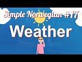 Simple Norwegian #17 - Weather & Seasons