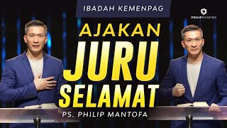 Ajakan Juru Selamat (Official Khotbah Philip Mantofa)