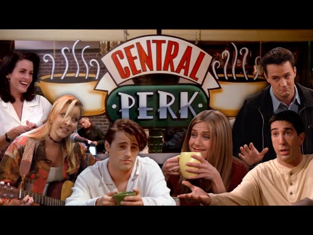 The Ones When They're at Central Perk | Friends class=