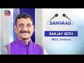 Samvaad: Sanjay Seth, MOS, Defence | Budget 2026-27 | 05 February, 2026
