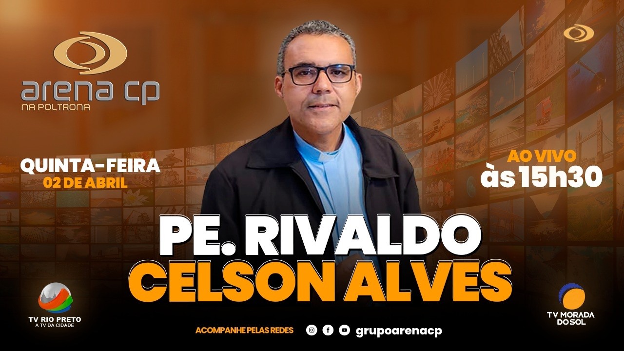 Programa Arena Cp Na Poltrona [Ao Vivo] Recebendo O Padre Rivaldo ...