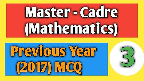 Previous year question paper of master cadre math 2017 of topic matrix and determinants.