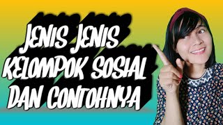 Jenis-jenis kelompok sosial dan contohnya || Sosiologi XI SMA