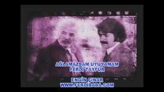 Ferdi̇ Tayfur - Ağlamazsam Uyuyamam (Engin Çinar)