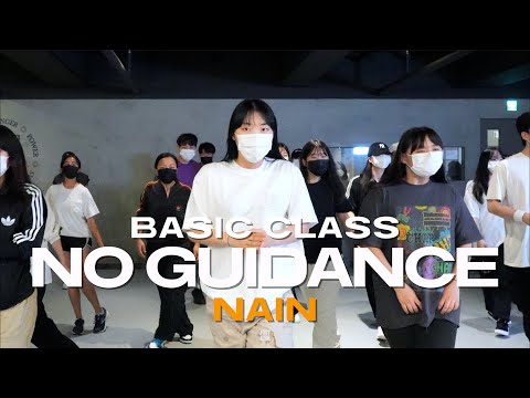 NAIN BASIC CLASS | Chris Brown - No Guidance feat. Drake | @justjerkacademy ewha