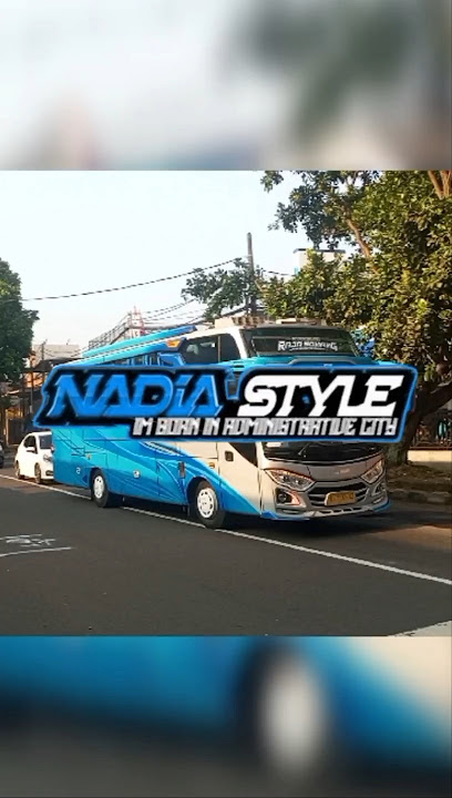 Telolet Basuri Jeger Bus NADIA STYLE Leo Trans #shorts #telolet #basuri #busmania #huntingbus #viral
