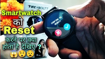fire boltt smartwatch ko reset kaise kare | smartwatch ko reset kaise kare | How to Reset smartwatch