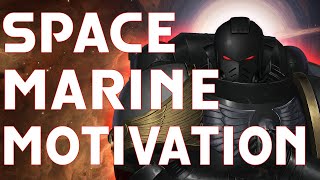 SPACE MARINE MOTIVATION – The Uncompromising Warrior