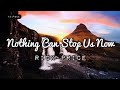 Nothing Can Stop Us Now | By Rick Price | Lyrics Video - KeiRGee