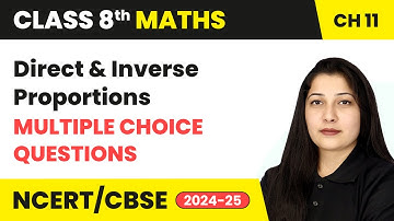 Direct and Inverse Proportions - Multiple Choice Questions | Class 8 Maths Chapter 11 | CBSE 2024-25