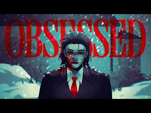 OBSESSED ✦ ANIMATIC