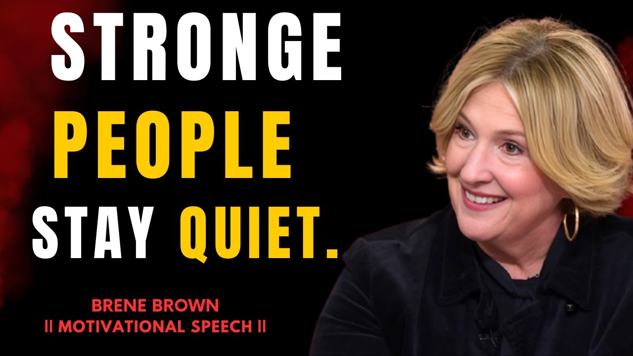 Are Quiet People Hiding a Deep Pain Nobody Notices | BRENE BROWN SPEECH 2025
