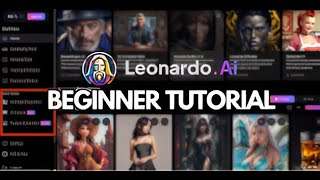 Mastering Leonardo AI : A Complete Tutorial For Beginners