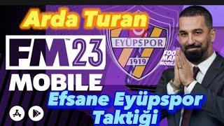 FM 23 Mobile Taktik Arda Turan Eyüpspor Taktiği Football Manager 2023 Mobile Tactics Arda Turan