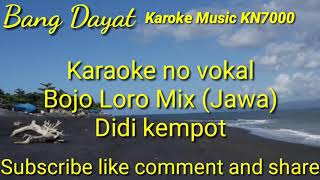 Bojo loro mix Didi kempot Jawa karaoke KN7000