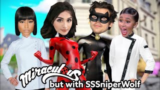 MIRACULOUS LADYBUG but with @SSSniperWolf