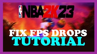 NBA2K23 - How to Fix FPS Drops & Stuttering | Complete TUTORIAL 2022